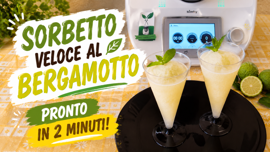 Sorbetto veloce al bergamotto