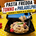 Pasta fredda tonno e philadelphia
