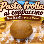 Pasta frolla al cappuccino